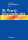 Hip Magnetic Resonance Imaging - Book