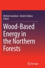 Wood-Based Energy in the Northern Forests - Book