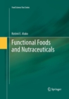 Functional Foods and Nutraceuticals - Book