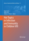 Hot Topics in Infection and Immunity in Children VIII - Book