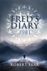 Fred's Diary 1981 : Travels in Asia - Book