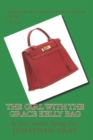 The Girl With The Grace Kelly Bag : Is love worth dying for? - Book