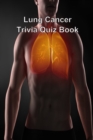 Lung Cancer Trivia Quiz Book - Book
