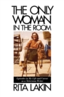 The Only Woman in the Room : Episodes in My Life and Career as a Television Writer - Book