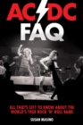 AC/DC FAQ : All That's Left to Know About the World's True Rock 'n' Roll Band - eBook