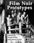 Film Noir Prototypes : Origins of the Movement - Book