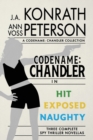 Codename : Chandler, The Beginning Three complete thriller stories Hit, Exposed, Naughty - Book