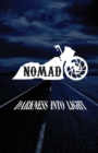 Nomad : Darkness into Light - Book
