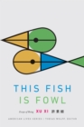 This Fish Is Fowl : Essays of Being - Book