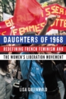 Daughters of 1968 : Redefining French Feminism and the Women's Liberation Movement - eBook