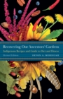 Recovering Our Ancestors' Gardens : Indigenous Recipes and Guide to Diet and Fitness - eBook
