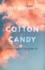 Cotton Candy : Poems Dipped Out of the Air - Book