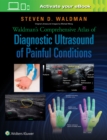 Waldman's Comprehensive Atlas of Diagnostic Ultrasound of Painful Conditions - Book