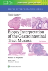 Biopsy Interpretation of the Gastrointestinal Tract Mucosa: Volume 2: Neoplastic - Book