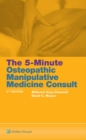 The 5-Minute Osteopathic Manipulative Medicine Consult - eBook