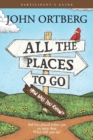 All The Places To Go . . . How Will You Know? Participant's - Book