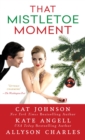 That Mistletoe Moment - Book