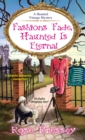 Fashions Fade, Haunted Is Eternal - Book