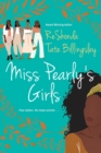 Miss Pearly's Girls : A Captivating Tale of Family Healing - Book