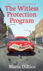 The Witless Protection Program - eBook