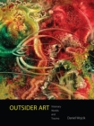 Outsider Art : Visionary Worlds and Trauma - Book