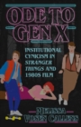 Ode to Gen X : Institutional Cynicism in Stranger Things and 1980s Film - Book