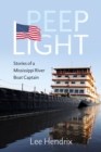 Peep Light : Stories of a Mississippi River Boat Captain - eBook