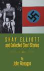 Shay Elliott and Collected Short Stories - Book