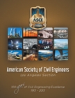 American Society of Civil Engineers - Los Angeles Section : 100 Years of Civil Engineering Excellence 1913- 2013 - eBook