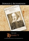 The Life of Henry V : An Annotated Edition of the Shakespeare Play - Book
