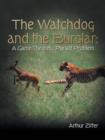 The Watchdog and the Burglar : A Game-Theoretic Pursuit Problem - Book