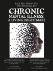 Chronic Mental Illness: : A Living Nightmare - eBook