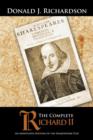 The Complete Richard II : An Annotated Edition of the Shakespeare Play - Book