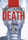 Becoming Death : First Episode of Enemies of Society - Book