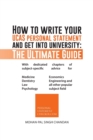 How to Write Your Ucas Personal Statement and Get Into University : The Ultimate Guide - Book