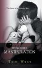 Stepfather's Manipulation : The Pains of a Dyslexic Boy - Book