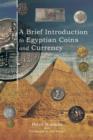 A Brief Introduction to Egyptian Coins and Currency - Book