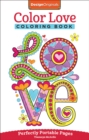 Color Love Coloring Book : Perfectly Portable Pages - Book