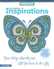Colorful Inspirations : Uplifting Quotes, Sayings, and Designs to Color - Book