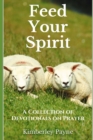 Feed Your Spirit : A Collection of Devotionals on Prayer - Book
