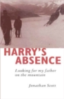 Harry's Absence : Looking for My Father on the Mountain - eBook