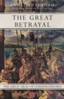 The Great Betrayal : The Great Siege of Constantinople - Book