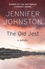 The Old Jest : A Novel - eBook