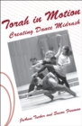 Torah in Motion : Creating Dance Midrash - Book