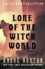 Lore of the Witch World : A Witch World Collection - eBook