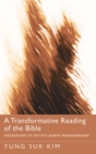 A Transformative Reading of the Bible - Book