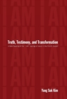 Truth, Testimony, and Transformation - Book