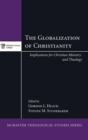 The Globalization of Christianity - Book