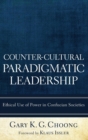 Counter-Cultural Paradigmatic Leadership - Book