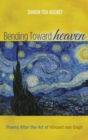 Bending Toward Heaven - Book
